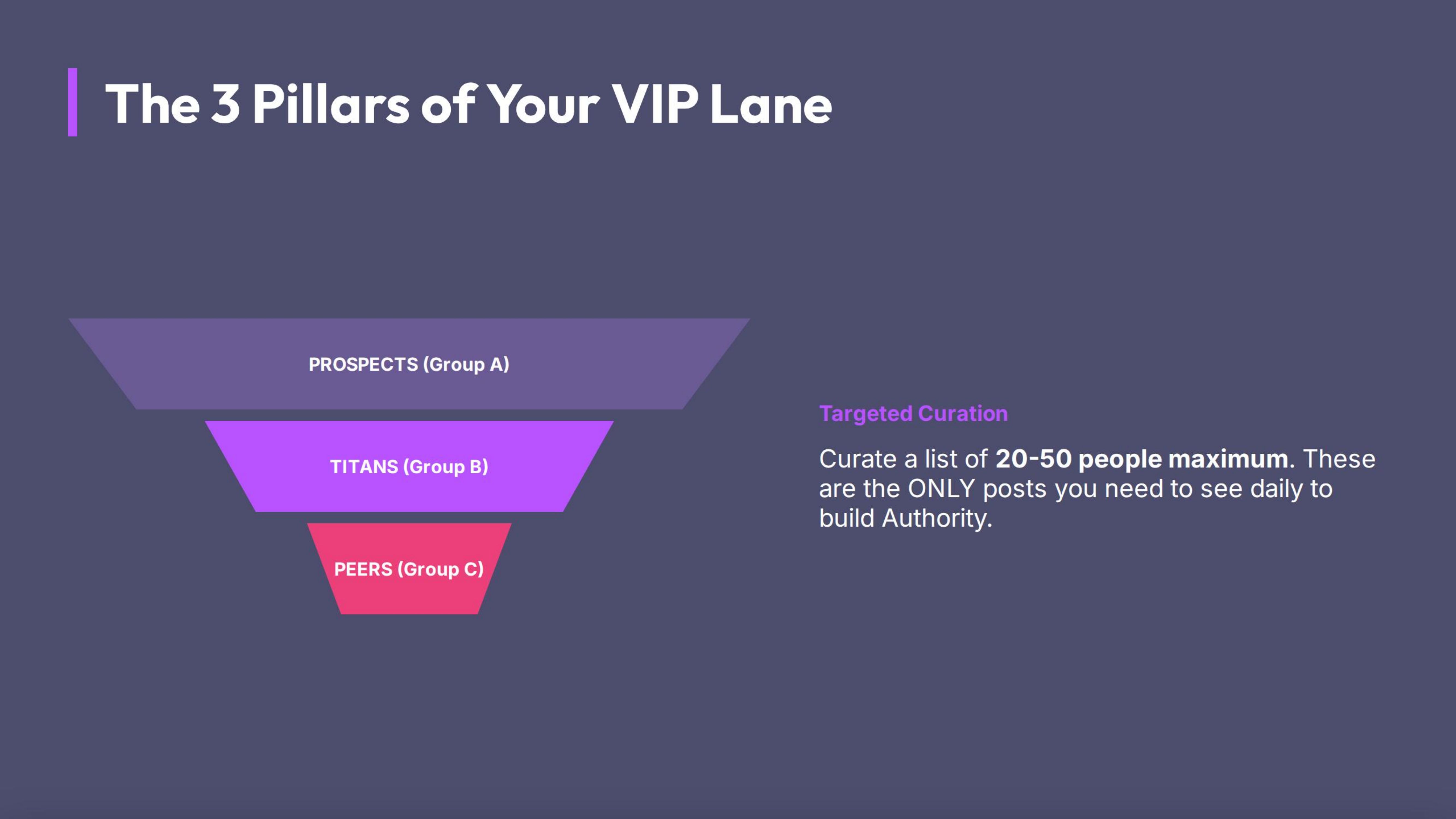 The 3 Pillars of Your VIP Lane